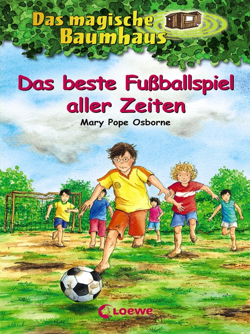 Title details for Das beste Fußballspiel aller Zeiten by Mary Pope Osborne - Available